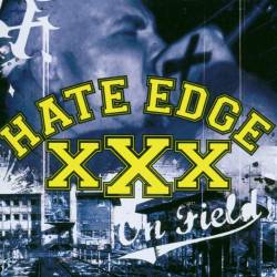 Hate Edge XXX : On Field